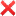 ❌